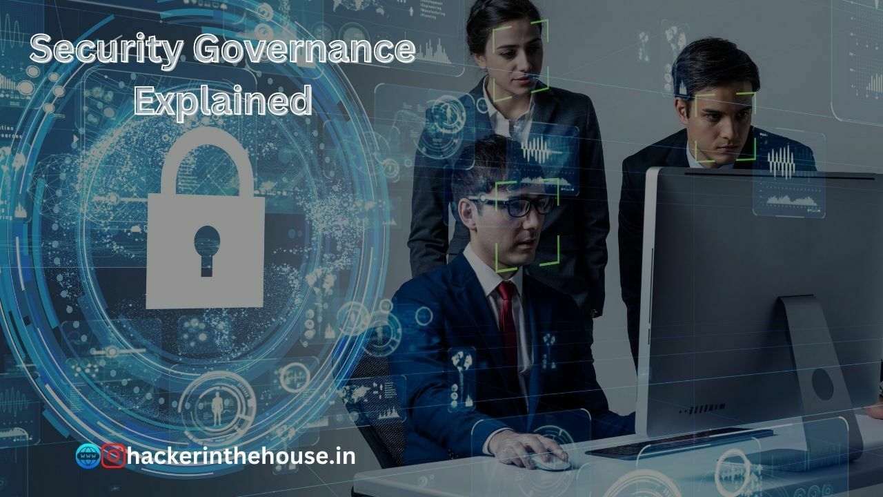 Security Governance Explained Hith Blog Hackerinthehouse